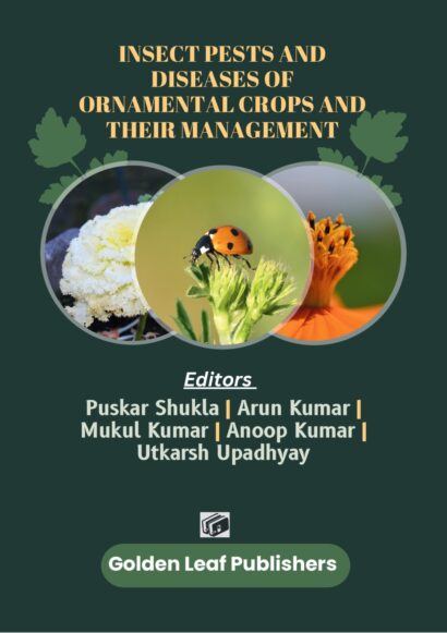Insect Pests and Diseases of Ornamental Crops and their Management