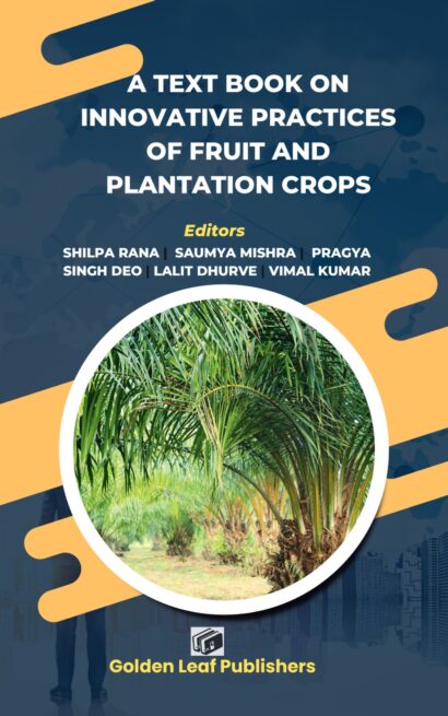 A Text Book on Innovative Practices of Fruit and Plantation Crops