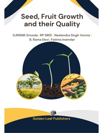 Seed, Fruit Growth and their Quality