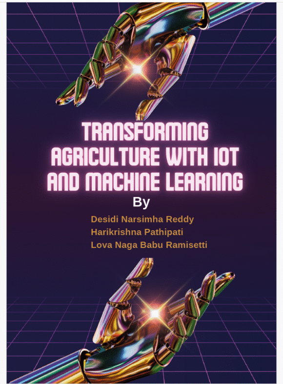 Transforming Agriculture with IoT and Machine Learning
