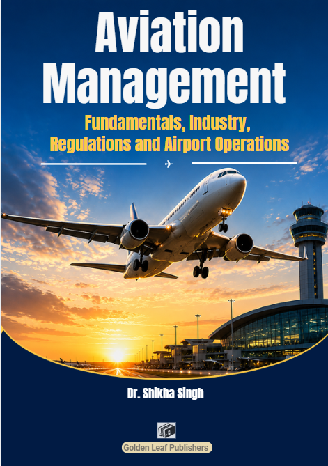 Aviation Management Fundamentals, Industry, Regulations and Airport Operations